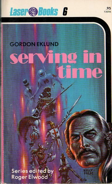 Serving in Time by Gordon Eklund