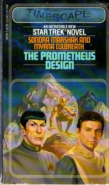 The Prometheus Design (Star Trek: The Original Series (numbered novels) #5) by Sondra Marshak, Myrna Culbreath
