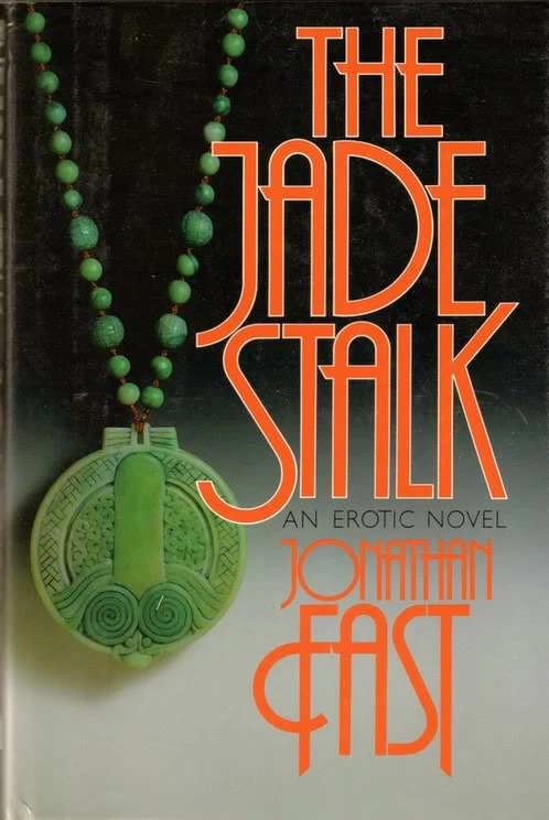 The Jade Stalk by Jonathan Fast