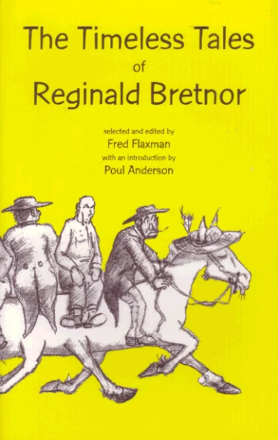 The Timeless Tales of Reginald Bretnor by Reginald Bretnor
