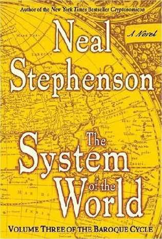 The System of the World (The Baroque Cycle #3) by Neal Stephenson