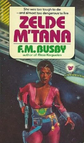 Zelde M'Tana (Rissa Kerguelen #3) by F. M. Busby