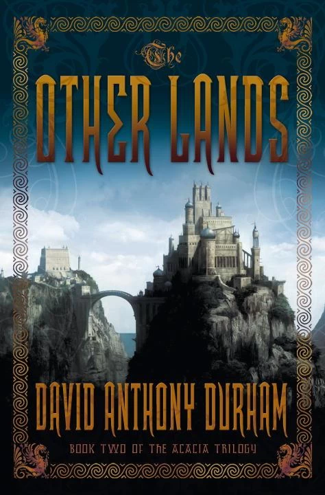 The Other Lands (Acacia Trilogy #2) by David Anthony Durham