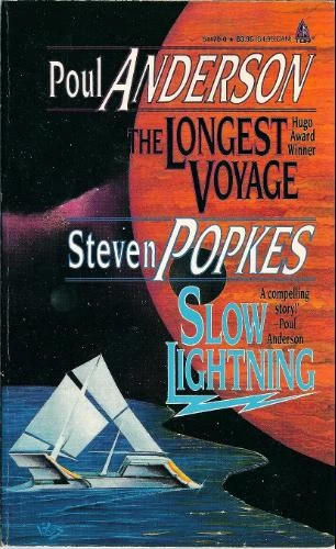 The Longest Voyage / Slow Lightning by Poul Anderson, Steven Popkes