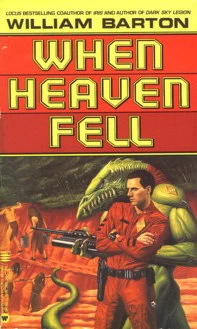 When Heaven Fell by William Barton