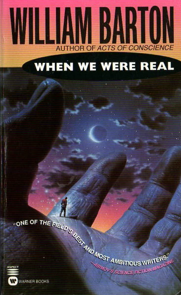 When We Were Real by William Barton