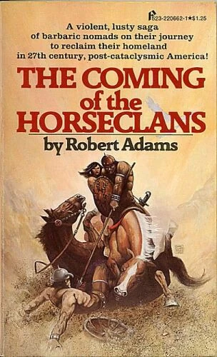 The Coming of the Horseclans (Horseclans #1) by Robert Adams
