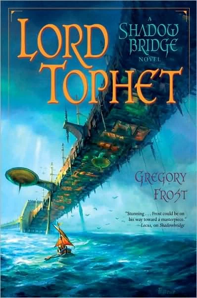Lord Tophet (Shadowbridge #2) by Gregory Frost