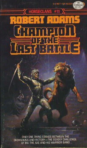 Champion of the Last Battle (Horseclans #11) by Robert Adams