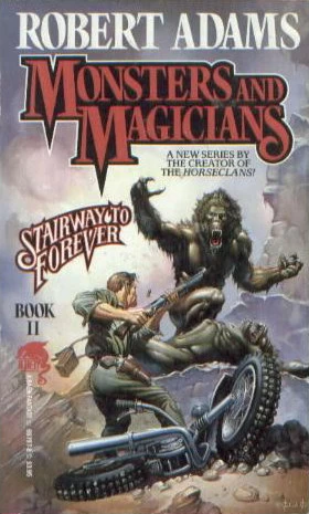 Monsters and Magicians (Stairway to Forever #2) by Robert Adams