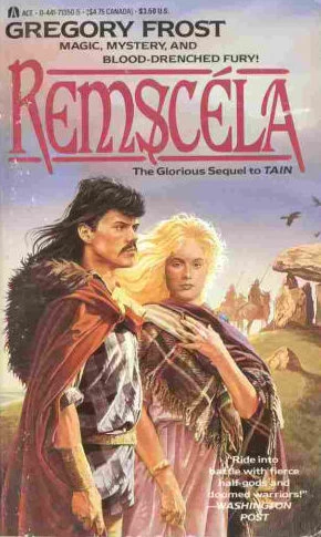 Remscéla (Táin #2) by Gregory Frost