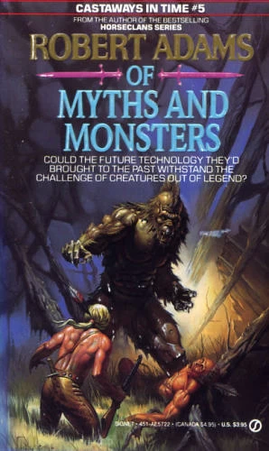 Of Myths and Monsters (Castaways in Time #5) by Robert Adams