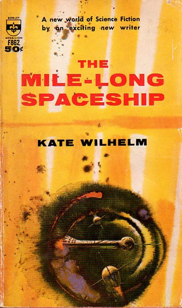 The Mile-Long Spaceship by Kate Wilhelm