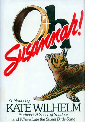 Oh, Susannah! by Kate Wilhelm