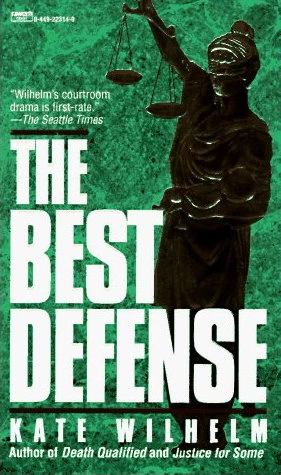 The Best Defense (Barbara Holloway #2) by Kate Wilhelm