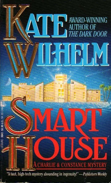 Smart House (Constance and Charlie #3) by Kate Wilhelm