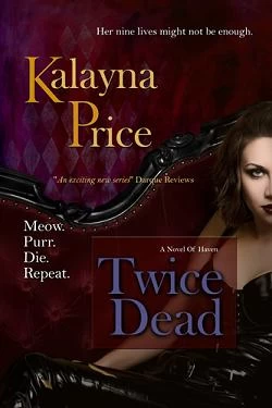 Twice Dead (Haven #2) by Kalayna Price