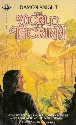 The World and Thorinn by Damon Knight