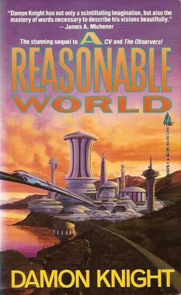 A Reasonable World (CV #3) by Damon Knight