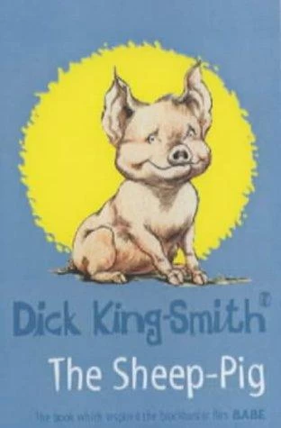 The Sheep-Pig by Dick King-Smith