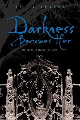Darkness Becomes Her (Gods & Monsters #1) by Kelly Keaton