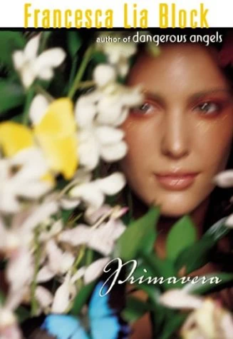Primavera (Ecstasia #2) by Francesca Lia Block