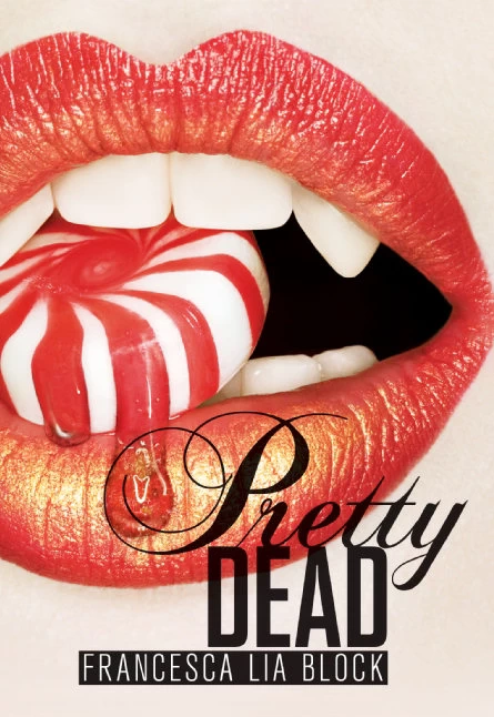 Pretty Dead by Francesca Lia Block