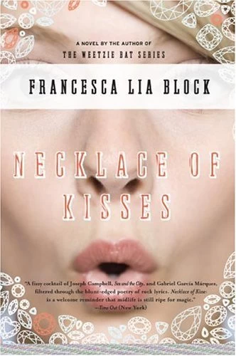 Necklace of Kisses (Weetzie Bat #6) by Francesca Lia Block