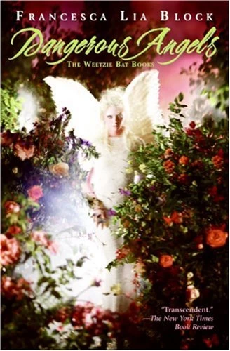 Dangerous Angels: The Weetzie Bat Books (Weetzie Bat (omnibus editions)) by Francesca Lia Block