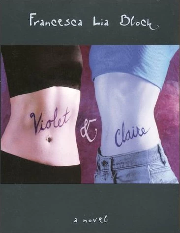 Violet and Claire by Francesca Lia Block