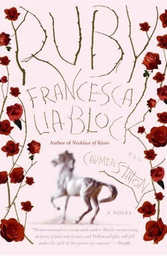 Ruby by Francesca Lia Block, Carmen Staton
