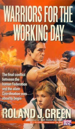 Warriors for the Working Day (Starcruiser Shenandoah #6) by Roland J. Green