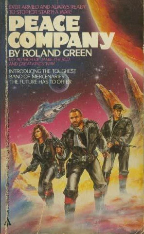 Peace Company (Peace Company #1) by Roland J. Green