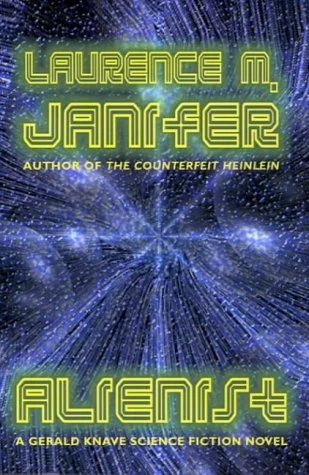 Alienist (Gerald Knave #4) by Laurence M. Janifer