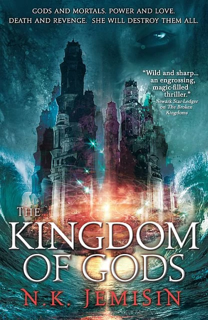 The Kingdom of Gods (The Inheritance Trilogy #3) by N. K. Jemisin