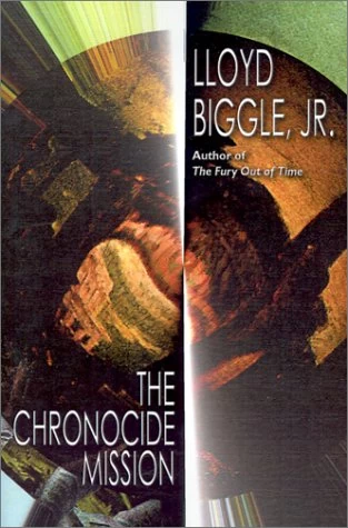 The Chronocide Mission by Lloyd Biggle, Jr.