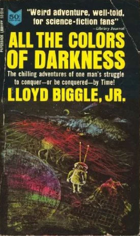 All the Colors of Darkness (Jan Darzek #1) by Lloyd Biggle, Jr.