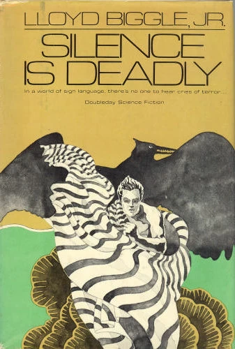 Silence is Deadly (Jan Darzek #4) by Lloyd Biggle, Jr.