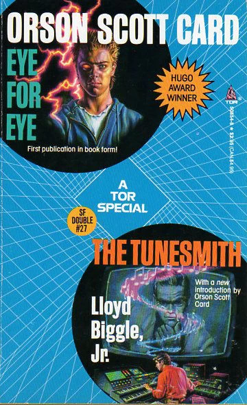 Eye For Eye / The Tunesmith by Orson Scott Card, Lloyd Biggle, Jr.