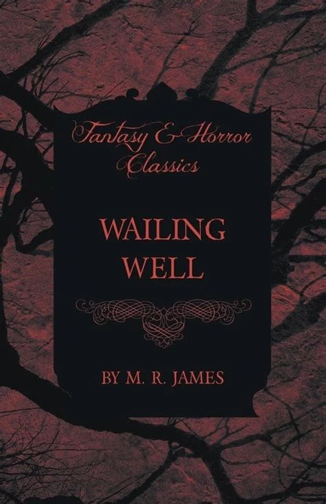 Wailing Well by M. R. James