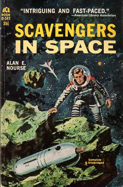 Scavengers in Space by Alan E. Nourse