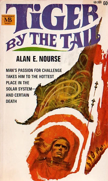 Tiger by the Tail and Other Science Fiction Stories by Alan E. Nourse