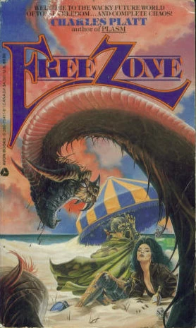 Free Zone by Charles Platt