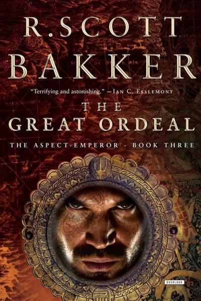 The Great Ordeal (The Aspect-Emperor #3) by R. Scott Bakker