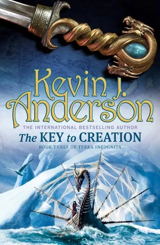 The Key to Creation (Terra Incognita #3) by Kevin J. Anderson