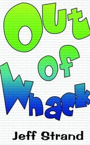 Out of Whack by Jeff Strand