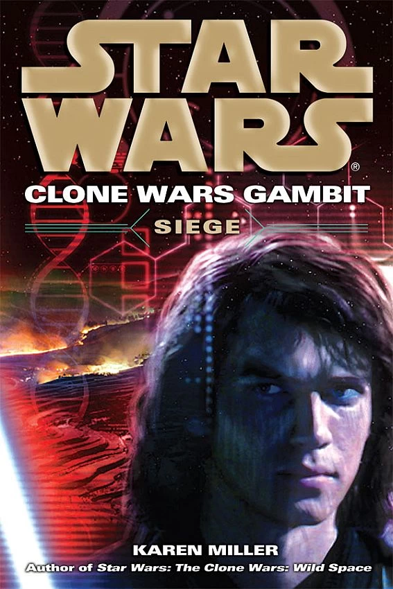 Siege (Star Wars: Clone Wars Gambit #2) by Karen Miller