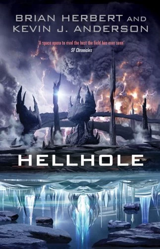 Hellhole (The Hellhole Trilogy #1) by Kevin J. Anderson, Brian Herbert