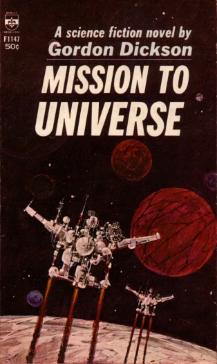 Mission to Universe by Gordon R. Dickson