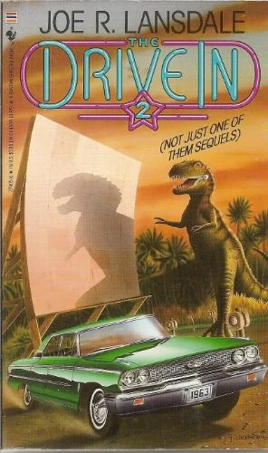 The Drive-In 2 (The Drive-In) by Joe R. Lansdale